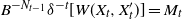 upper B Superscript minus upper N Super Subscript t minus 1 Baseline delta Superscript negative t Baseline left bracket upper W left parenthesis upper X Subscript t Baseline comma upper X Subscript t Superscript prime Baseline right parenthesis right bracket equals upper M Subscript t