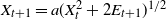 upper X Subscript t plus 1 Baseline equals a left parenthesis upper X Subscript t Superscript 2 Baseline plus 2 upper E Subscript t plus 1 Baseline right parenthesis Superscript 1 divided by 2