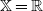 double struck upper X equals double struck upper R