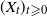 left parenthesis upper X Subscript t Baseline right parenthesis Subscript t greater than or slanted equals 0