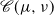 script upper C left parenthesis mu comma nu right parenthesis