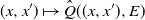 left parenthesis x comma x Superscript prime Baseline right parenthesis right arrow from bar ModifyingAbove upper Q With caret left parenthesis left parenthesis x comma x Superscript prime Baseline right parenthesis comma upper E right parenthesis
