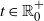 t element of double struck upper R 0 Superscript plus