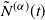 ModifyingAbove upper N With tilde Superscript left parenthesis alpha right parenthesis Baseline left parenthesis t right parenthesis
