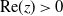 normal upper R normal e left parenthesis z right parenthesis greater than 0