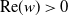 normal upper R normal e left parenthesis w right parenthesis greater than 0