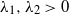 lamda 1 comma lamda 2 greater than 0