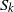 upper S Subscript k