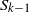 upper S Subscript k minus 1