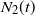 upper N 2 left parenthesis t right parenthesis