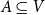 upper A subset of or equal to upper V