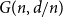 upper G left parenthesis n comma d divided by n right parenthesis