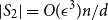 StartAbsoluteValue upper S 2 EndAbsoluteValue equals upper O left parenthesis epsilon cubed right parenthesis n divided by d