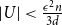 StartAbsoluteValue upper U EndAbsoluteValue less than StartFraction epsilon squared n Over 3 d EndFraction