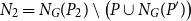 upper N 2 equals upper N Subscript upper G Baseline left parenthesis upper P 2 right parenthesis minus left parenthesis upper P union upper N Subscript upper G Baseline left parenthesis upper P Superscript prime Baseline right parenthesis right parenthesis
