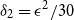 delta 2 equals epsilon squared divided by 30