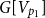 upper G left bracket upper V Subscript p 1 Baseline right bracket