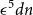 epsilon Superscript 5 Baseline d n