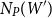 upper N Subscript upper P Baseline left parenthesis upper W Superscript prime Baseline right parenthesis