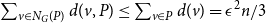 sigma summation Underscript v element of upper N Subscript upper G Baseline left parenthesis upper P right parenthesis Endscripts d left parenthesis v comma upper P right parenthesis less than or equals sigma summation Underscript v element of upper P Endscripts d left parenthesis v right parenthesis equals epsilon squared n divided by 3