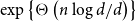 exp left brace normal upper Theta left parenthesis n log d divided by d right parenthesis right brace