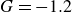 upper G equals negative 1.2