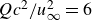 upper Q c squared divided by u Subscript normal infinity Superscript 2 Baseline equals 6