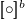 left bracket left bracket ring right bracket right bracket Superscript b