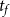 t Subscript f