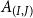 upper A Subscript left parenthesis upper I comma upper J right parenthesis