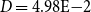 upper D equals 4.98 normal upper E minus 2