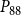 upper P 88