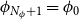 phi Subscript upper N Sub Subscript phi Subscript plus 1 Baseline equals phi 0