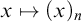 x right arrow from bar left parenthesis x right parenthesis Subscript n