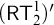 left parenthesis sans serif upper R upper T 2 Superscript 1 Baseline right parenthesis prime