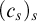 left parenthesis c Subscript s Baseline right parenthesis Subscript s