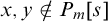 x comma y not an element of upper P Subscript m Baseline left bracket s right bracket