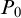 upper P 0