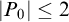 StartAbsoluteValue upper P 0 EndAbsoluteValue less than or equals 2