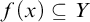 f left parenthesis x right parenthesis subset of or equal to upper Y