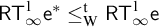 sans serif upper R upper T Subscript infinity Superscript 1 Baseline sans serif e Superscript asterisk Baseline less than or equals Subscript normal upper W Superscript normal t Baseline sans serif upper R upper T Subscript infinity Superscript 1 Baseline sans serif e