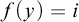 f left parenthesis y right parenthesis equals i