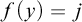 f left parenthesis y right parenthesis equals j