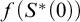 f left parenthesis upper S Superscript asterisk Baseline left parenthesis 0 right parenthesis right parenthesis