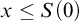 x less than or equals upper S left parenthesis 0 right parenthesis