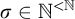 sigma element of double struck upper N Superscript less than double struck upper N