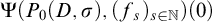 normal upper Psi left parenthesis upper P 0 left parenthesis upper D comma sigma right parenthesis comma left parenthesis f Subscript s Baseline right parenthesis Subscript s element of double struck upper N Baseline right parenthesis left parenthesis 0 right parenthesis