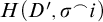 upper H left parenthesis upper D prime comma sigma Superscript⌢Baseline i right parenthesis
