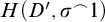 upper H left parenthesis upper D prime comma sigma Superscript⌢Baseline 1 right parenthesis