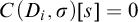 upper C left parenthesis upper D Subscript i Baseline comma sigma right parenthesis left bracket s right bracket equals 0